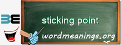 WordMeaning blackboard for sticking point